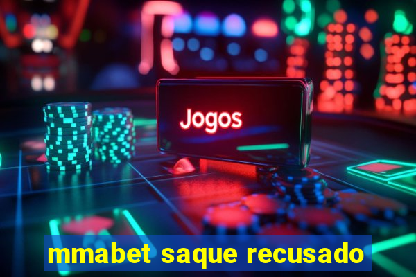 mmabet saque recusado